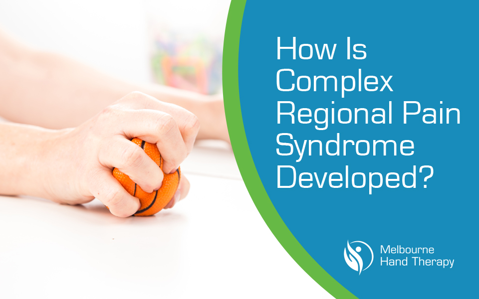 How Is Complex Regional Pain Syndrome Developed