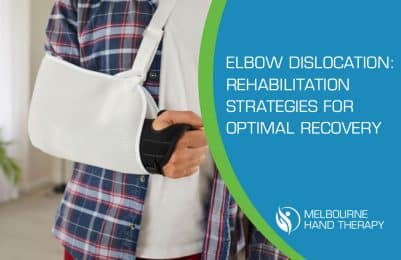 Elbow Dislocation Rehabilitation Strategies for Optimal Recovery